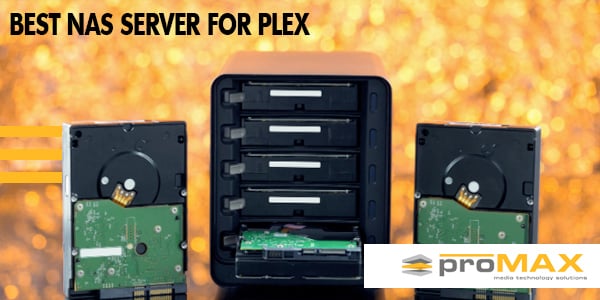 Best NAS Server For Plex In 2022