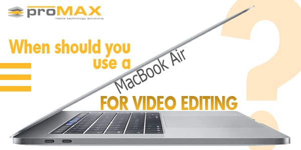macbook air video editing software